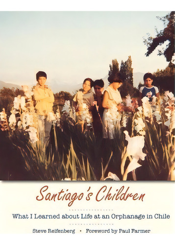 Santiago's Children, De Steve Reifenberg. Editorial University Texas Press, Tapa Blanda En Inglés