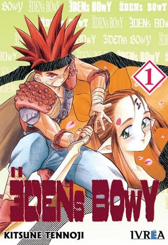 Eden's Bowy 01 (comic), De Kitsune Tennoji. Serie Eden's Bowy Editorial Ivrea España, Tapa Blanda, Edición 1 En Español