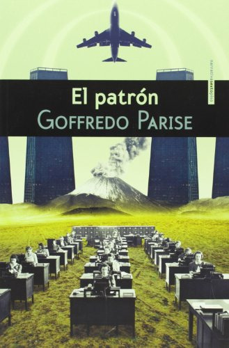 El Patrón, Goffredo Parise, Ed. Sexto Piso