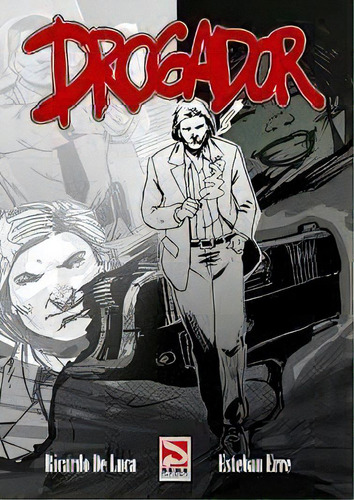 Drogador, De Ricardo De Luca. Editorial Ediciones Duma, Tapa Blanda, Edición 1 En Español
