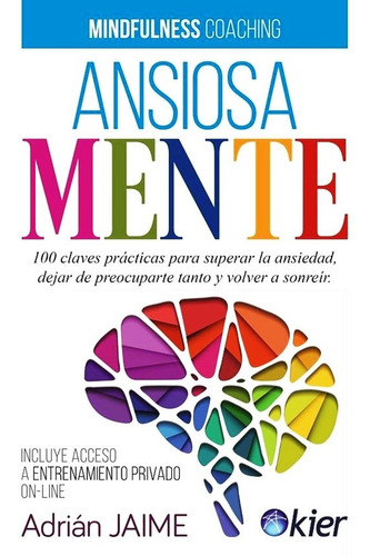 Ansiosa Mente - Adrian Jaime - Libro Mindfulness Coaching
