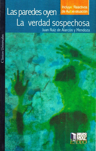 Paredes Oyen, Las / La Verdad Sospechosa: No Aplica, De Ruiz De Alarcón, Juan. Serie No Aplica, Vol. No Aplica. Editorial Exodo, Tapa Blanda, Edición 1 En Español, 2003