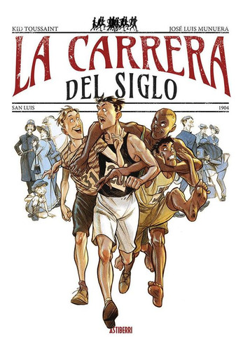 Libro: La Carrera Del Siglo. Munuera, Jose Luis. Astiberri E