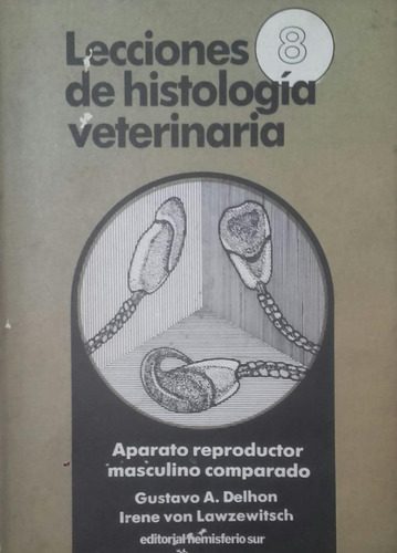 Lecciones Histología Vet 8: Aparato Reproductor Masculino