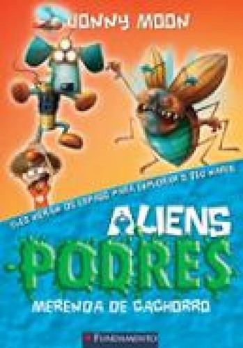 Aliens Podres 3 - Merenda De Cachorro