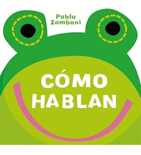 Libro Cómo Hablan - Zamboni Pablo