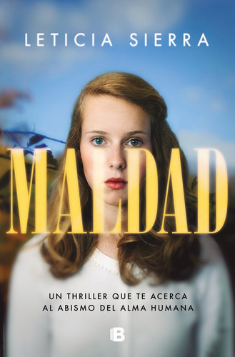 Maldad, De Sierra, Leticia. Editorial B (ediciones B), Tapa Blanda En Español