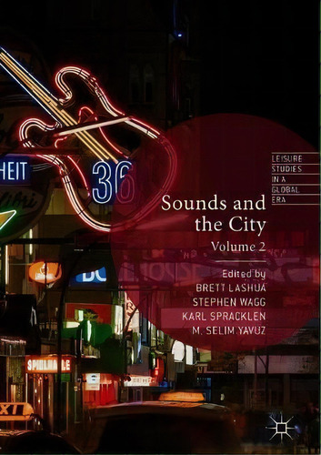 Sounds And The City, De Brett Lashua. Editorial Springer International Publishing Ag, Tapa Dura En Inglés