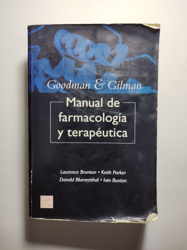 Manual De Farmacología Y Terapéutica , Goodman & Gilman 