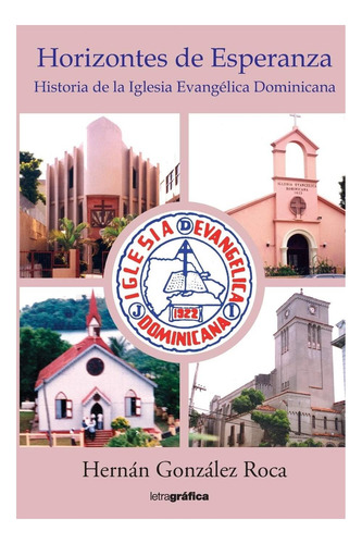 Libro: Horizontes De Esperanza Ii: Historia De La Iglesia Ev