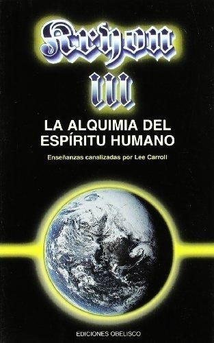 Kryon Iii - La Alquimia Del Espiritu Humano