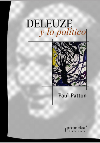 Libro: Deleuze Y Lo Político: Una Inmersión Bajo La Filosofí