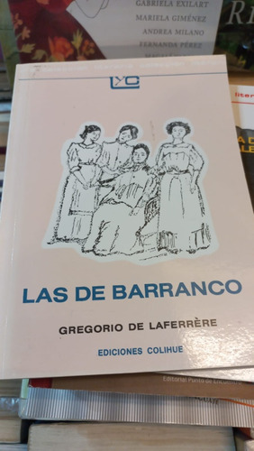 Las De Barranco Gregorio De Laferrere Ediciones Colihue