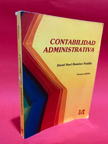 Contabilidad Administrativa - David Noel Ramírez Padilla (Usado)