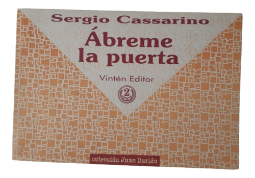 Ábreme La Puerta / Poesía  / Sergio Cassarino / Ed Vintén