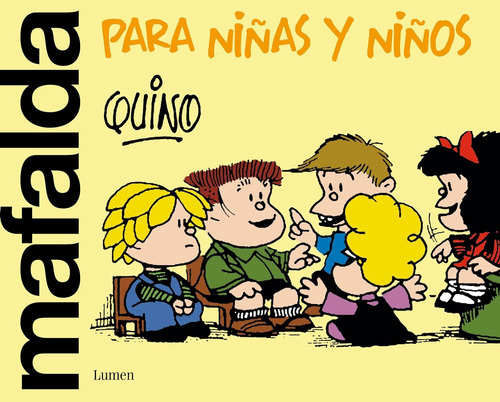 Mafalda Para Niñas Y Niños - Quino - Nuevo - Original