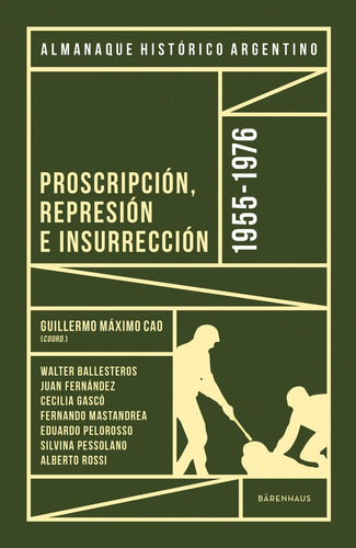 Almanaque Historico Argentino 1955-1976 - Guillermo Maximo C