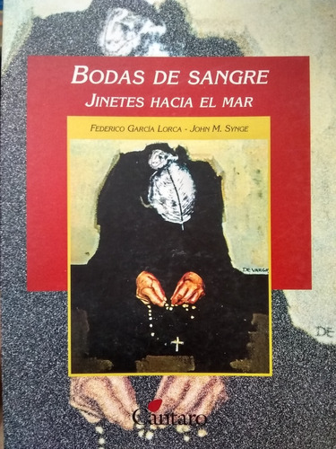 Bodas De Sangre Jinetes Hacia El Mar García Lorca Cantaro