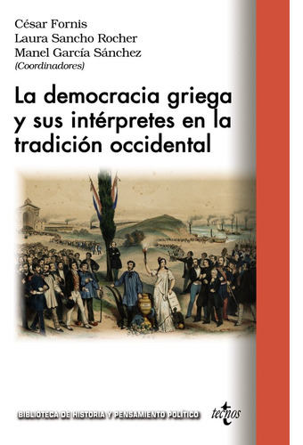 Libro La Democracia Griega Y Sus Interpretes En La Tradic...