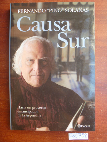 Fernando Pino Solanas / Causa Sur 