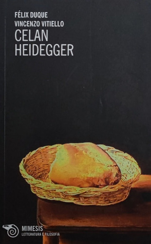 Celan Heidegger - Duque Felix