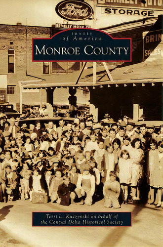 Monroe County, De Kuczynski, Terri L.. Editorial Arcadia Lib Ed, Tapa Dura En Inglés