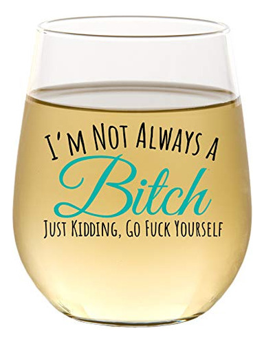  No Siempre Soy  Graciosa Copa De Vino Linda | Stemless 15oz