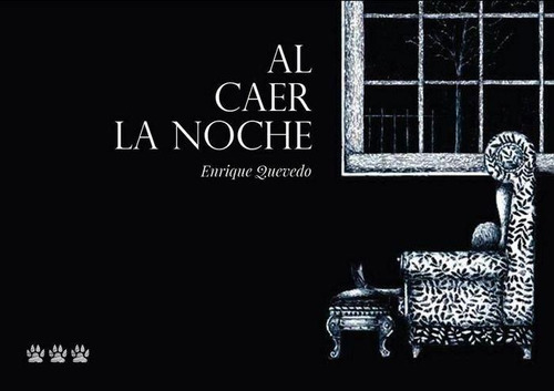Libro: Al Caer La Noche. Quevedo, Enrique. Tres Tigres Trist