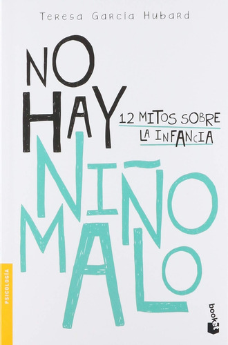 No Hay Niño Malo: 12 Mitos Sobre La Infancia 61n3n