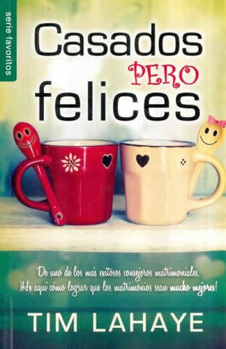 Casados Pero Felices - Tim Lahaye