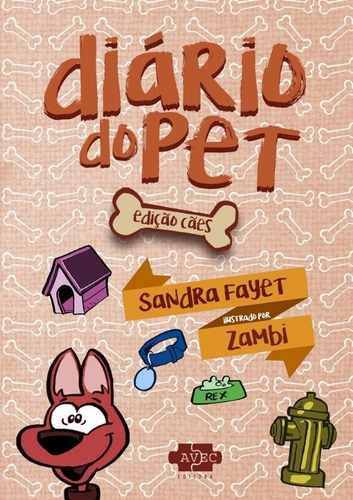 Diário Do Pet : Edição Cães, De Fayet, Sandra. Editora Avec Editora E Comercio De Liv, Edição 3 Em Português