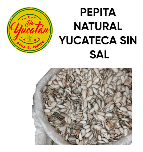 1kg Pepita De Calabaza Natural Sin Sal 100% Yucateca