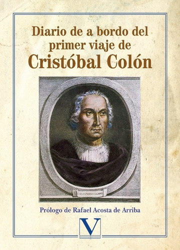 Diario De A Bordo Del Primer Viaje De Cristóbal Colón