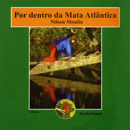 Por dentro da mata atlântica - volume 1, de Louzada, Nilson Carlos Moulin. Editorial Editora Nobel, capa mole em português, 1994