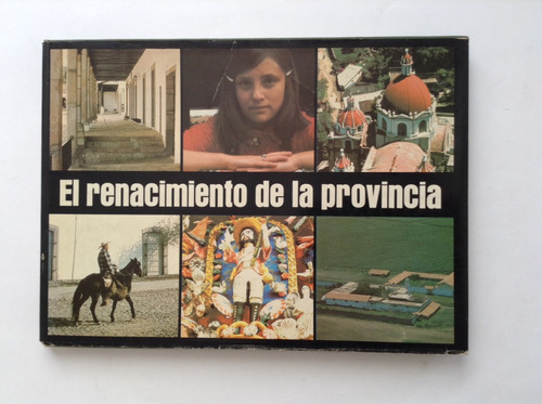 El Renacimiento De La Provincia