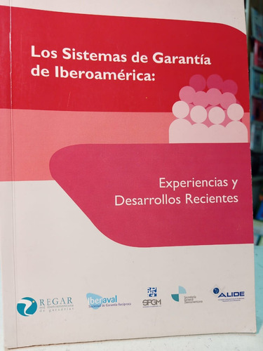 Los Sistemas De Garantia De Iberoamerica  -tt -989