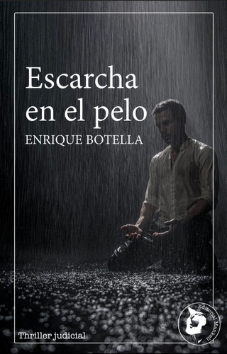 Escarcha En El Pelo, De Botella Soria, Enrique. Editorial Mankell, Tapa Blanda En Español