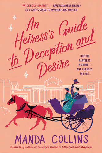 An Heiress's Guide To Deception And Desire, De Collins, Manda. Editorial Forever, Tapa Blanda En Inglés