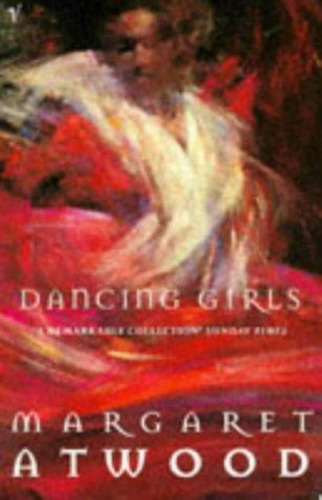 Dancing Girls - Margaret Atwood - Vintage