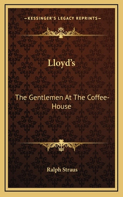 Libro Lloyd's: The Gentlemen At The Coffee-house - Straus...