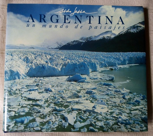 Libro Argentina Un Mundo De Paisajes - Aldo Sessa