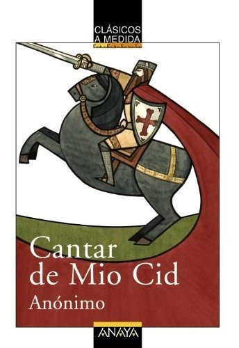 Cantar De Mio Cid (clásicos - Clásicos A Medida)