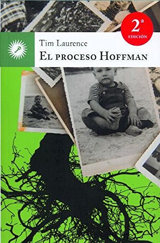 El Proceso Hoffman : Un Futuro Diferente Al Pasado