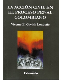 La Acción Civil En El Proceso Penal Colombiano