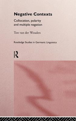 Libro Negative Contexts: Collocation, Polarity And Multip...