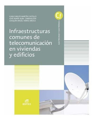 Infraestructuras Comunes De Telecomunicaciones En Viviendas 