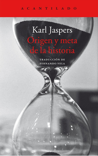 Origen Y Meta De La Historia - Karl Jaspers