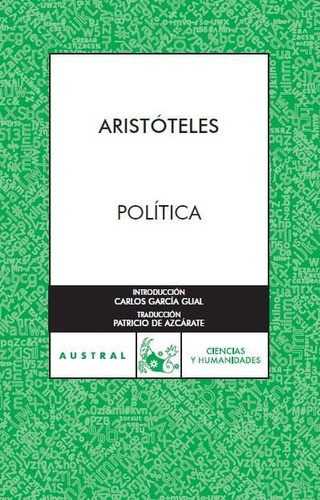 Política: Introducción Carlos García Gual, De Aristóteles. Editorial Austral, Edición 1 En Español