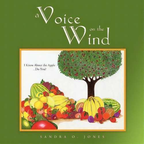 A Voice On The Wind, De Sandra O. Jones. Editorial Authorhouse, Tapa Blanda En Inglés