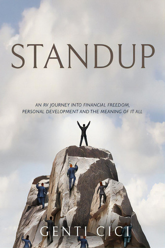 Standup: An Rv Journey Into Financial Freedom, Personal Development And The Meaning Of It All, De Cici, Genti. Editorial Lightning Source Inc, Tapa Blanda En Inglés